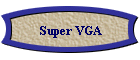 Super VGA