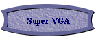 Super VGA